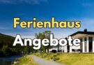 Beste Ferienhaus Angebote