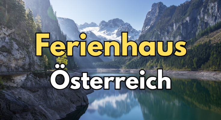 Ferienhaus Österreich